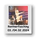 Rentnerfasching         03./04.02.2024
